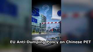 There is no impacts to us from the EU antic EU anti-dumping policy for PET nomwoven